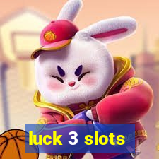 luck 3 slots